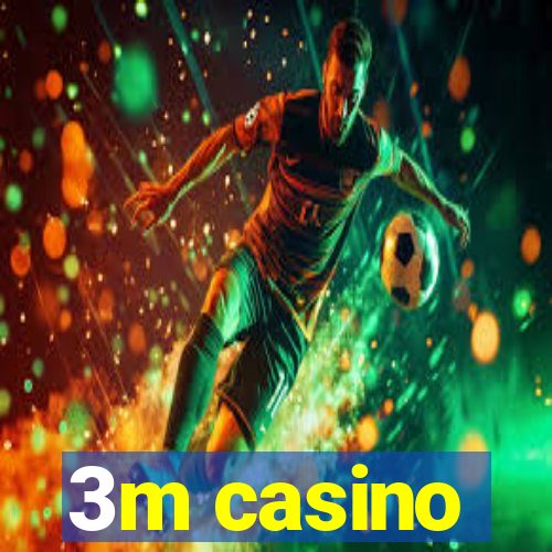 3m casino